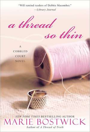 A Thread So Thin de Marie Bostwick