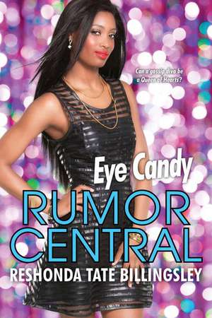 Eye Candy: Rumor Central de Reshonda Tate Billingsley