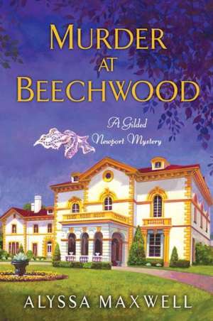 Murder at Beechwood de Alyssa Maxwell