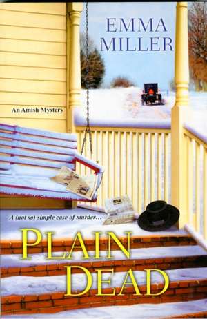 Plain Dead de Emma Miller