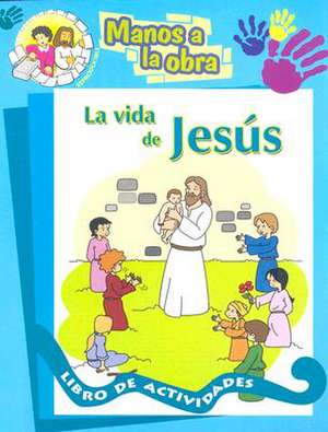 La Vida de Jesus de Maria Ester H. Sturtz