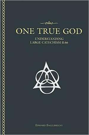 One True God de Edward Engelbrecht