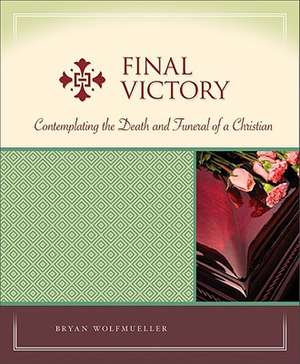 Final Victory de Bryan Wolfmueller