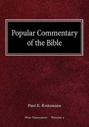 Popular Commentary of the Bible New Testament Volume 2 de Paul E. Kretzmann