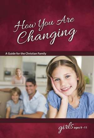 How You Are Changing: For Girls 9-11 de Jane Graver