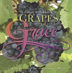 Grapes of Grace de Cindy Steinbeck