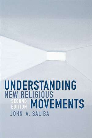 Understanding New Religious Movements de John A. Saliba