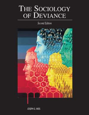 The Sociology of Deviance de Joseph G. Weis