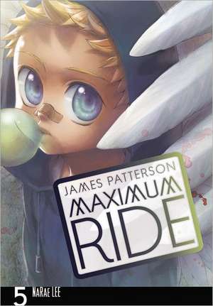 Maximum Ride: The Manga, Vol. 5 de James Patterson