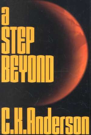 A Step Beyond de Christopher K Anderson