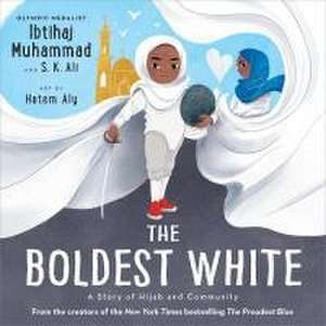 The Boldest White de Ibtihaj Muhammad