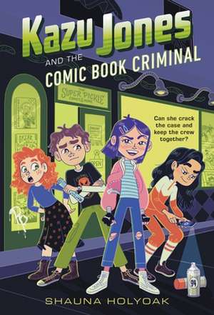 Kazu Jones and the Comic Book Criminal de Shauna Holyoak