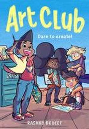 Art Club (a Graphic Novel) de Rashad Doucet