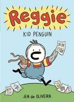 Reggie: Kid Penguin (a Graphic Novel) de Jen de Oliveira