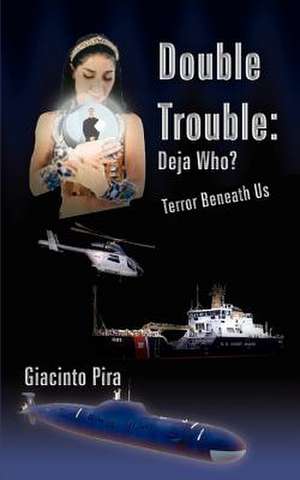 Double Trouble de Giacinto Pira