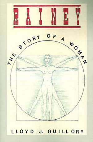 Rainey: The Story of a Woman de Lloyd J. Guillory