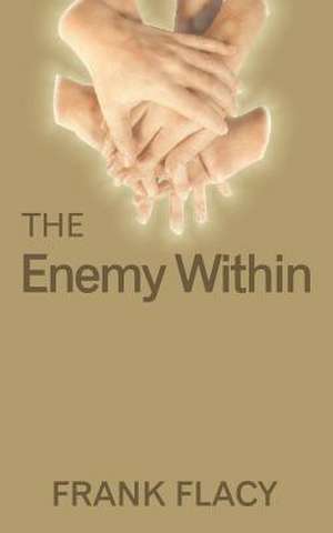 The Enemy Within de Frank Flacy