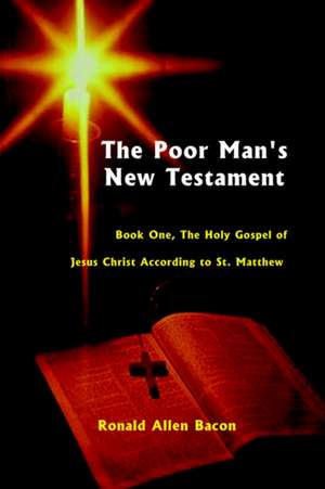 Poor Man's New Testament de Ronald Allen Bacon