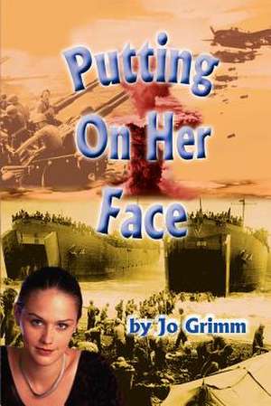 Putting on Her Face de Jo Grimm