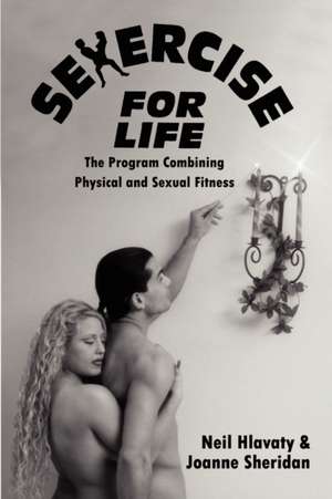 Sexercise for Life de Joanne Sheridan