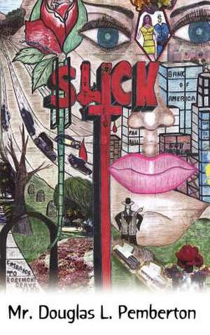 Slick de Douglas L. Pemberton