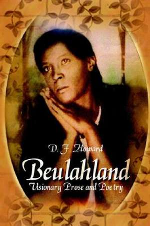 Beulahland de D. F. Howard