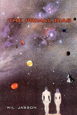 The Primal Bias de Wil Jasson