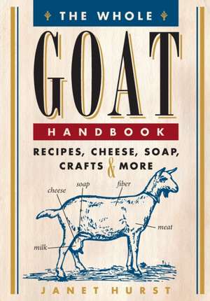 The Whole Goat Handbook de Janet Hurst