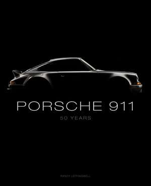 Porsche 911: 50 Years de Randy Leffingwell