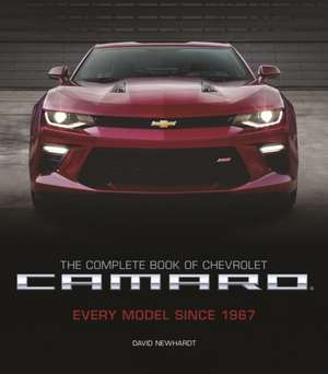 The Complete Book of Chevy Camaro, 2nd Edition de David Newhardt