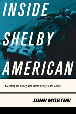 Inside Shelby American de John Morton