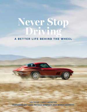 Never Stop Driving de Larry Webster