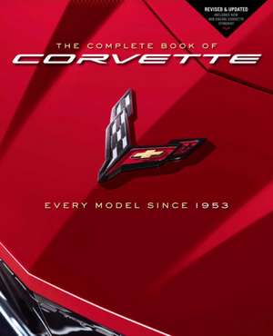 The Complete Book of Corvette de Mike Mueller