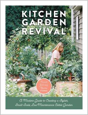 Kitchen Garden Revival de Nicole Johnsey Burke