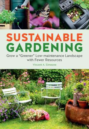 Sustainable Gardening de Vincent Simeone