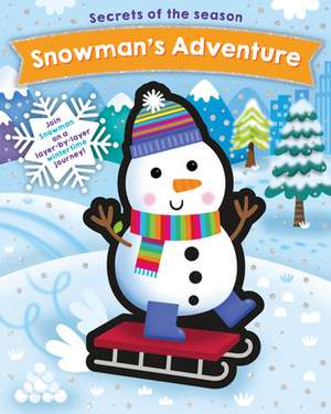 Snowman's Adventure de Jennie Bradley