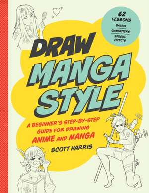 Draw Manga Style de Scott Harris