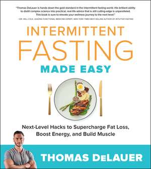 Intermittent Fasting Made Easy de Thomas Delauer