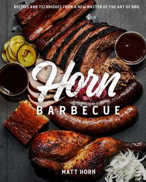 Horn Barbecue de Matt Horn