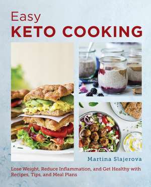 Easy Keto Cooking de Martina Slajerova