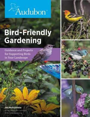 McGuinness, J: BIRD-FRIENDLY GARDENING