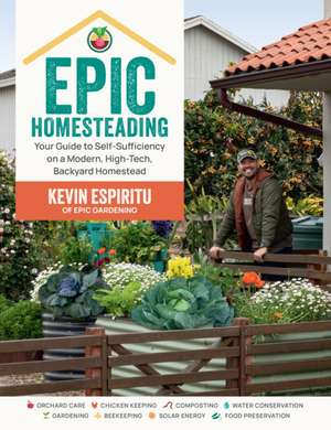 Epic Homesteading de Kevin Espiritu