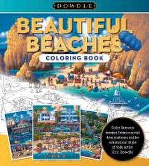Beautiful Beaches Coloring Book de Eric Dowdle
