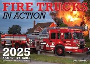 Fire Trucks in Action 2025 de Larry Shapiro