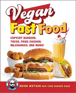 Vegan Fast Food de Brian Watson