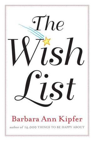 The Wish List de Barbara Ann Kipfer