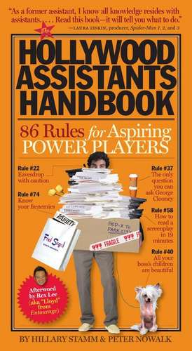 The Hollywood Assistants Handbook: 86 Rules for Aspiring Power Players de Hillary Stamm