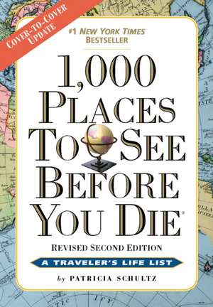 1,000 Places to See Before You Die de Patricia Schultz