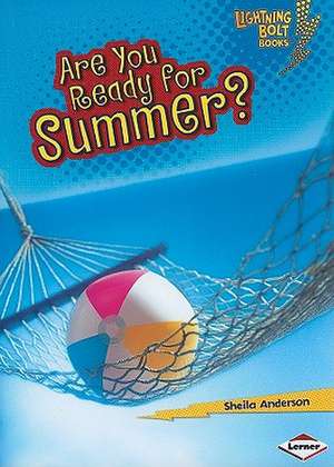 Are You Ready for Summer? de Sheila Anderson