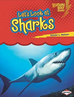 Let's Look at Sharks de Kristin L. Nelson